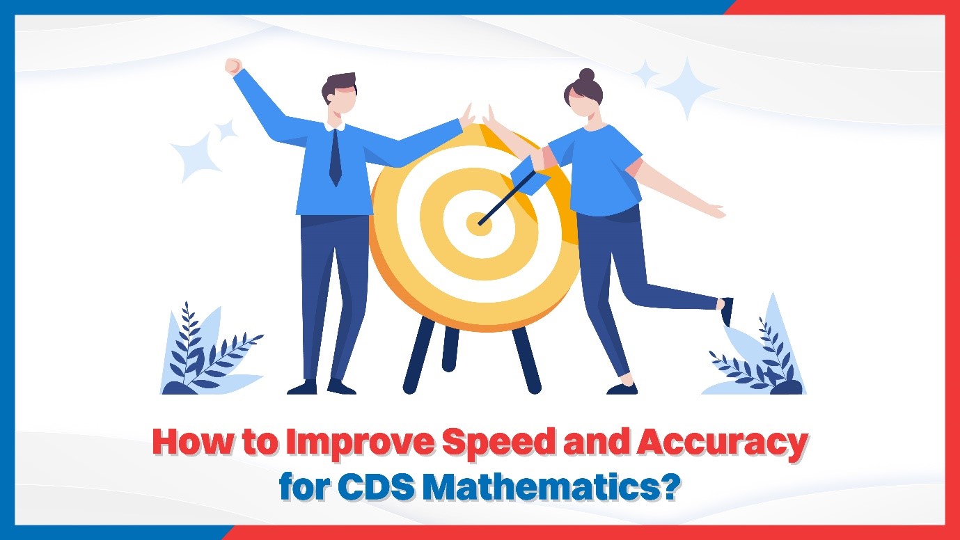 How to Improve Speed and Accuracy for CDS Mathematics.jpg